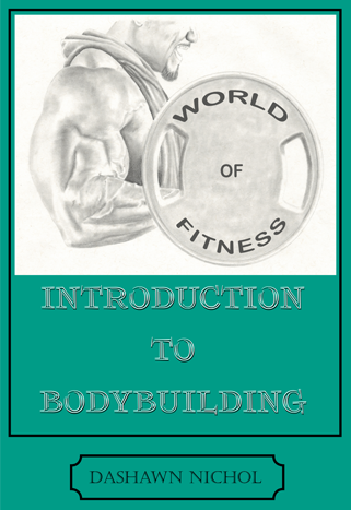 Front cover of World Of Fitness: An Introduction to Body Building